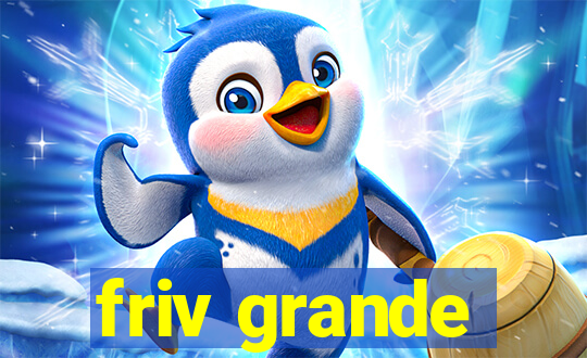 friv grande